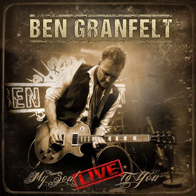 Obrázek produktu pro Ben Granfelt: My Soul Live To You