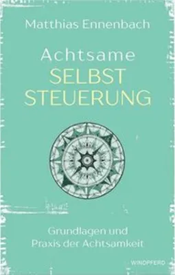 Produktbild von Ennenbach, M: Achtsame Selbststeuerung