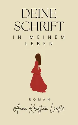 Produktbild von Deine Schrift in meinem Leben: Roman