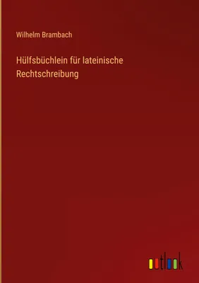 Produktbild von Hülfsbüchlein für lateinische Rechtschreibung