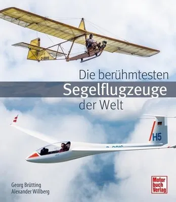 Immagine prodotto di Die berühmtesten Segelflugzeuge der Welt