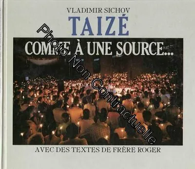 Image de Taizé - Comme À Une Source