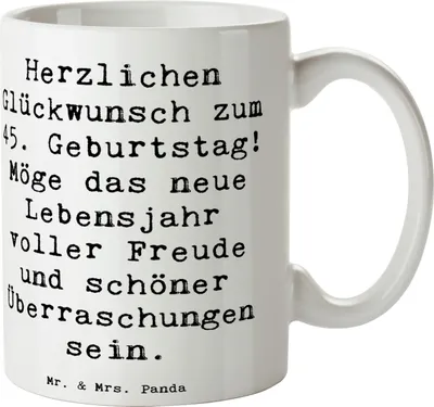 Produktbild von Mr. & Mrs. Panda Kaffeetasse Spruch 45. Geburtstag Freude - Weiß - Geschenk, Becher, Kaffeebecher, Trinkbecher, Meilenstein, schöne Überraschungen, Teetasse, Glückwunsch
