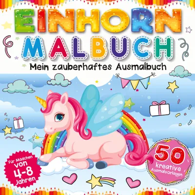Produktbild von Einhorn Malbuch - Mein zauberhaftes Ausmalbuch für Mädchen ab 4 Jahren.