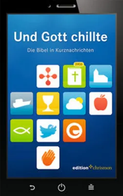 Produktbild von Und Gott chillte. Die Bibel in Kurznachrichten