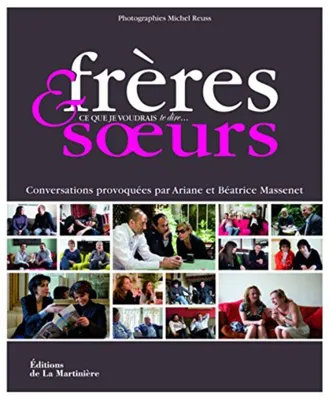 Image de Frères et soeurs : Ce que je voudrais te dire...