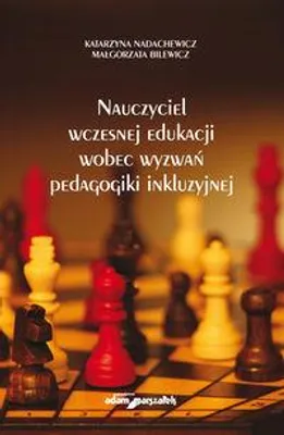Immagine prodotto di Nauczyciel wczesnej edukacji wobec wyzwań pedagogiki inkluzyjnej - Katarzyna Nadachewicz, Małgorzata Bilewicz (Pädagogik auf Polnisch)