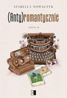 Immagine prodotto di (Anty)Romantycznie. (Anty). Tom 1