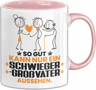 Produktbild von Schwiegergroßvater Geschenk Tasse So Gut Kann Nur Ein Schwiegergroßvater Aussehen Geschenkidee Kaffee-Becher (Rosa)