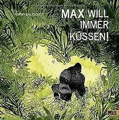Produktbild von Baltscheit, M: Max will immer küssen