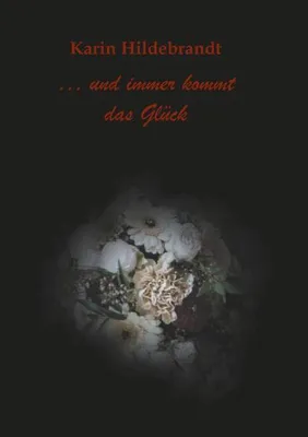 Produktbild von ... und immer kommt das Glück