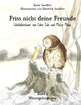 Produktbild von Friss nicht deine Freunde - Wintergeheimnisse