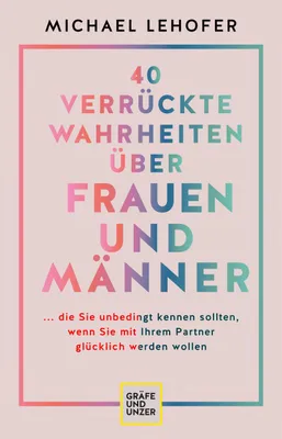 Produktbild von 40 verrückte Wahrheiten über Frauen und Männer