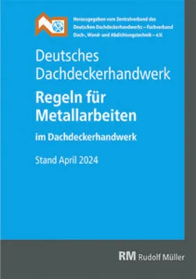 Image de Deutsches Dachdeckerhandwerk - Regeln für Metallarbeiten im Dachdeckerhandwerk