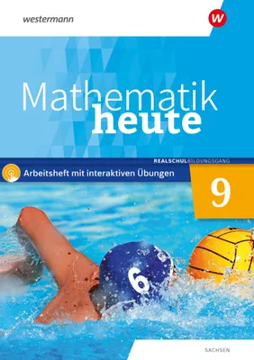 Produktbild von Mathematik heute 9. Arbeitsheft mit interaktiven Übungen. Realschulbildungsgang. Für Sachsen