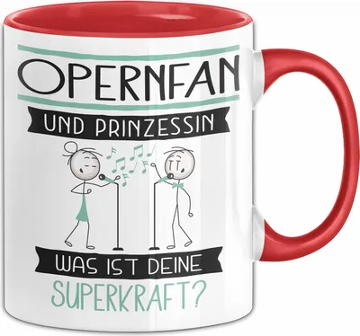 Produktbild von Opernfan Und Prinzessin Tasse Geschenk Für Eine Opernfan Geburtstag Was Ist Deine Superkraft (Rot)