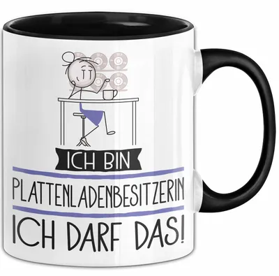 Produktbild von Geschenk für Plattenladenbesitzerin Tasse Lustige Geschenkidee Geburtstag Ich Bin Plattenladenbesitzerin Ich Darf Das (Schwarz)