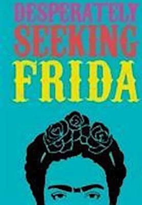 Produktbild von Desperately Seeking Frida