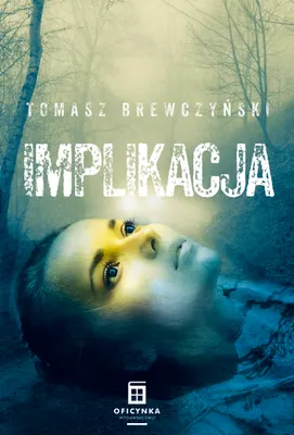 Zdjęcie produktu dla ISBN Implikacja, Polski, Broszurowa okładka, 380 stron(y)