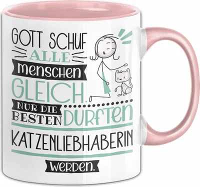 Produktbild von Katzenliebhaberin Geschenk Becher Tasse Gott Schuf Alle Menschen Gleich Nur Die Besten Durfeten Katzenliebhaberin Werden Geschenkidee Lustig (Rosa)