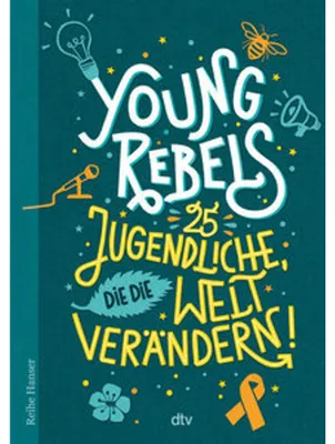Zdjęcie produktu dla Young Rebels 25 Jugendliche, die die Welt verändern