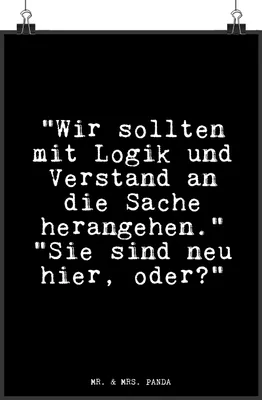 Produktbild von Mr. & Mrs. Panda Bild "Wir sollten mit Logik... DIN A3 - Schwarz - Geschenk, Plakat, Arbeitskollegin, Posterdruck, Chef, Sprüche, Kollegin, Wandbild, Mitarbeiter, Büro