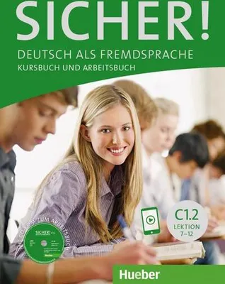 Produktbild von Sicher! C1/2. Kurs- und Arbeitsbuch mit CD-ROM zum Arbeitsbuch Lektion 7-12