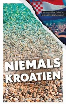 Obrázek produktu pro Was Sie dachten, NIEMALS über KROATIEN wissen zu wollen