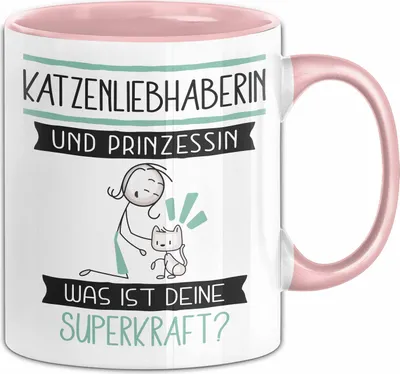 Produktbild von Katzenliebhaberin Und Prinzessin Tasse Geschenk Für Eine Katzenliebhaberin Geburtstag Was Ist Deine Superkraft (Rosa)