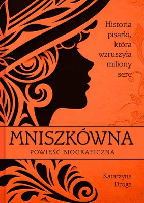 Immagine prodotto di Mniszkówna. Historia pisarki, która wzruszyła miliony serc