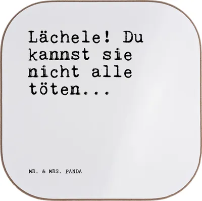 Produktbild von Mr. & Mrs. Panda Tischuntersetzer Lächele! Du kannst sie... - Weiß - Geschenk, Tischschoner, Spruch Sprüche Weisheiten Zitate Lustig Weisheit Worte, Untersetzer Gläser