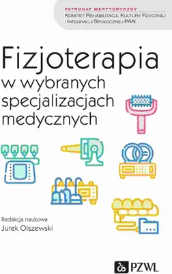 Zdjęcie produktu dla Fizjoterapia w wybranych specjalizacjach medycznych