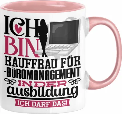 Produktbild von Kauffrau für Büromanagement Ausbildung Start Geschenk Tasse Ich Bin Kauffrau für Büromanagement In Der Ausbildung Ich Darf Das Kaffee-Becher Geschenkidee (Rosa)