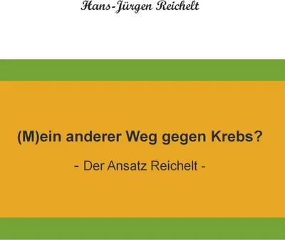 Produktbild von (M)ein anderer Weg gegen Krebs?