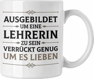 Produktbild von Trendation - Lehrerin Geschenk Tasse Geschenkidee Lustig Danke Grundschullehrerin Sprüche (Weiß)