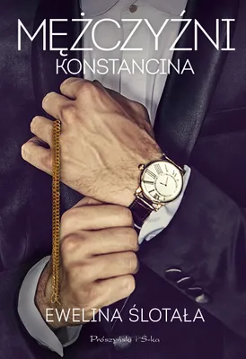 Zdjęcie produktu dla Mężczyźni Konstancina - Ewelina Ślotała (Buch auf Polnisch)