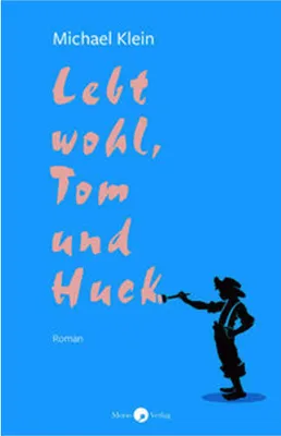 Obrázek produktu pro Lebt wohl, Tom und Huck