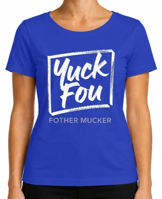 Immagine prodotto di Yuck Fou Fother Mucker: maglietta da donna divertente e sarcastica per il compleanno, blu, XXL
