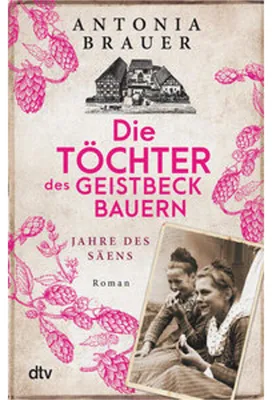 Produktbild von Die Töchter des Geistbeckbauern