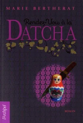 Image de Bertherat Marie - Rendez-vous à la Datcha