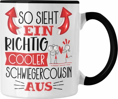 Produktbild von Trendation - So Sieht Ein Richtig Cooler Schwiegercousin Aus Geschenk Tasse Lustiger Spruch Geschenkidee (Schwarz)
