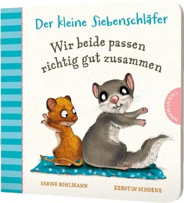 Produktbild von Der kleine Siebenschläfer: Wir beide passen richtig gut zusammen