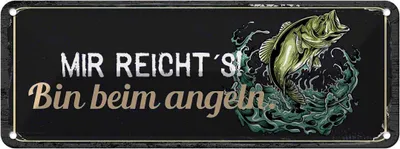 Produktbild von vianmo Blechschild 10x27 cm mir reicht´s bin beim Angeln Spruch Zitat