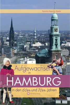 Produktbild von Aufgewachsen in Hamburg in den 60er & 70er Jahren