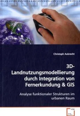 Produktbild von Aubrecht, C: 3D-Landnutzungsmodellierung durch Integration v
