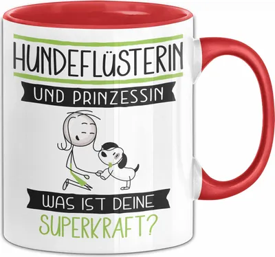 Produktbild von Hundeflüsterin Und Prinzessin Tasse Geschenk Für Eine Hundeflüsterin Geburtstag Was Ist Deine Superkraft (Rot)