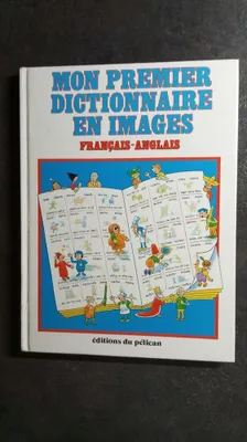 Image de Mon premier dictionnaire en images fraçais-anglais