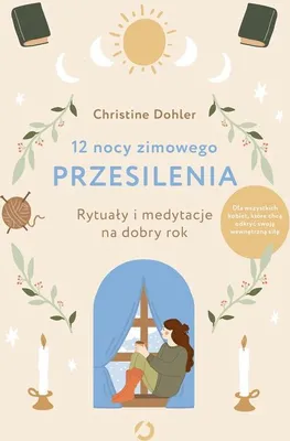 Image de 12 nocy zimowego przesilenia. Rytualy i medytacje na dobry rok