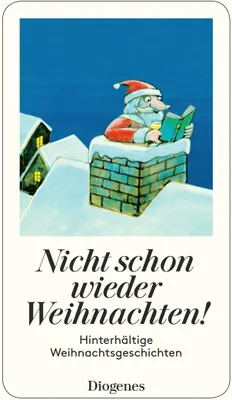 Produktbild von Nicht schon wieder Weihnachten!