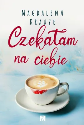 Produktbild von Czekałam na ciebie - powieść obyczajowa 2024